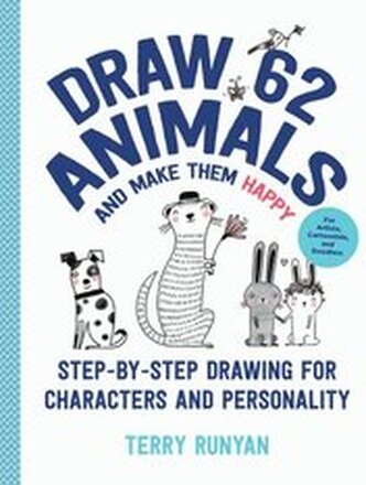 Draw 62 Animals and Make Them Happy: Volume 4