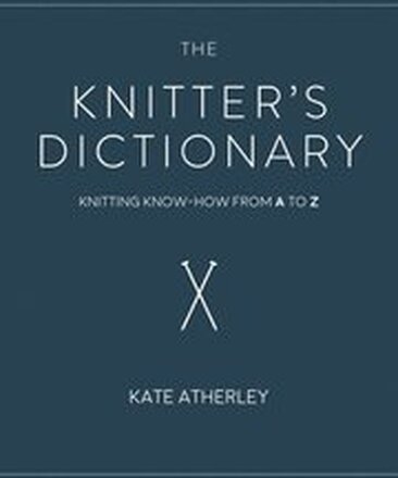 The Knitter's Dictionary