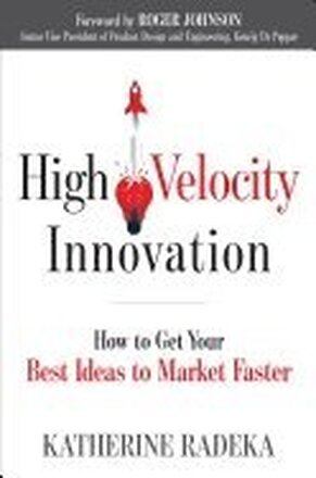 High Velocity Innovation