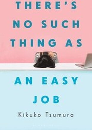 There's No Such Thing as an Easy Job