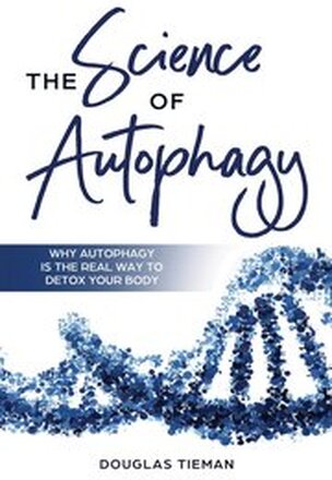 The Science Of Autophagy