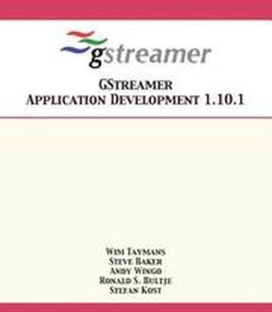 GStreamer Application Development 1.10.1