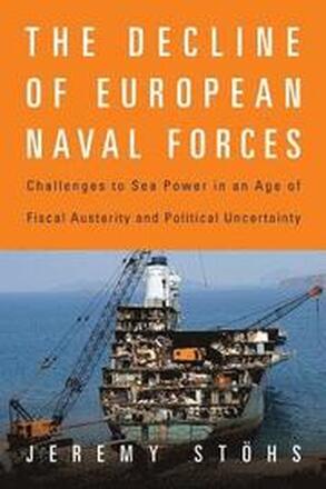 The Decline of European Naval Forces