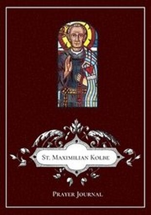 St Maximilian Kolbe Prayer Journal