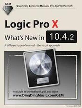 Logic Pro X - What's New in 10.4.2: A different type of manual - the visual approach