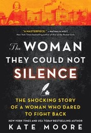 The Woman They Could Not Silence: The Shocking Story of a Woman Who Dared to Fight Back