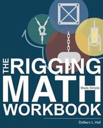 The Rigging Math Made Simple Workbook