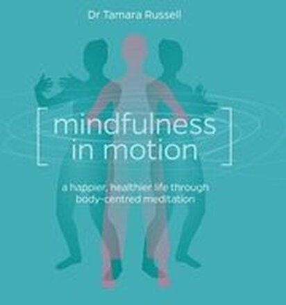 Mindfulness in Motion