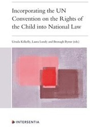 Incorporating the UN Convention on the Rights of the Child into National Law