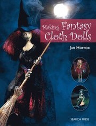 Making Fantasy Cloth Dolls