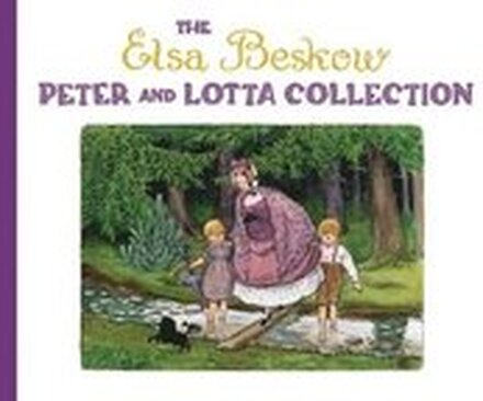 The Elsa Beskow Peter and Lotta Collection