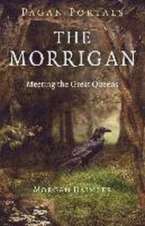 Pagan Portals The Morrigan Meeting the Great Queens