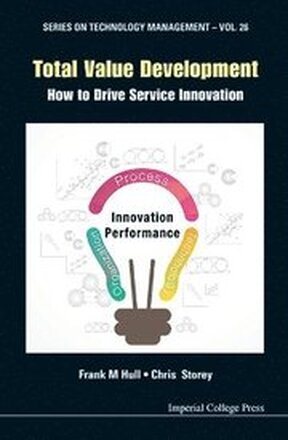 Total Value Development: How To Drive Service Innovation