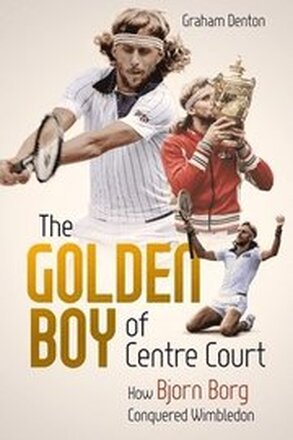 Golden Boy of Centre Court; the