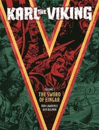 Karl the Viking Volume One: The Sword of Eingar