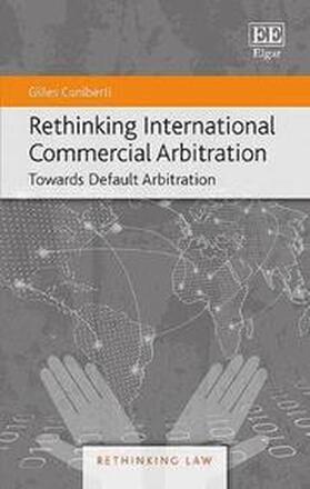 Rethinking International Commercial Arbitration