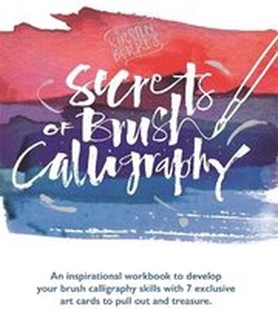 Kirsten Burke's Secrets of Brush Calligraphy