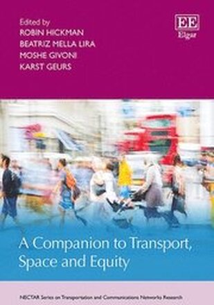A Companion to Transport, Space and Equity