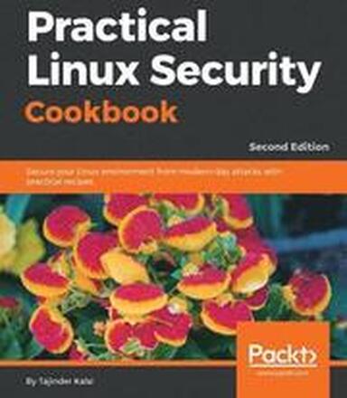 Practical Linux Security Cookbook