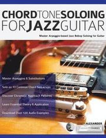 Chord Tone Soloing for Jazz Guitar