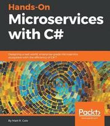 Hands-On Microservices with C#
