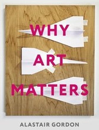 Why Art Matters