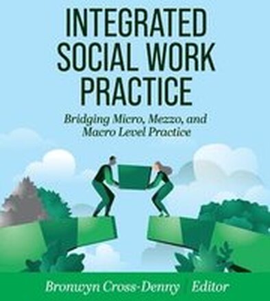 Integrated Social Work Practice