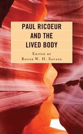 Paul Ricoeur and the Lived Body