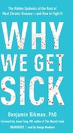 Why We Get Sick