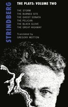 Strindberg: The Plays: Volume Two