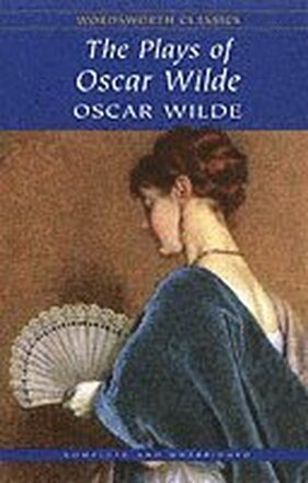 The Plays of Oscar Wilde