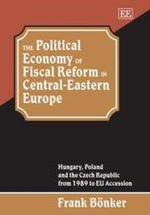 The Political Economy of Fiscal Reform in Central-Eastern Europe