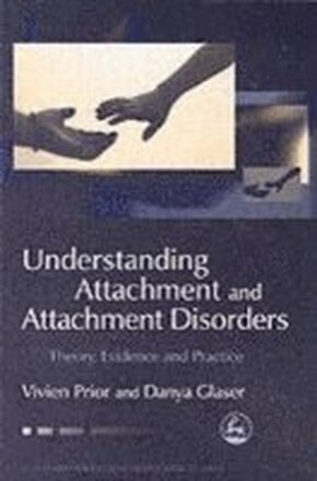 Understanding Attachment and Attachment Disorders