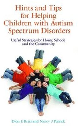 Hints and Tips for Helping Children with Autism Spectrum Disorders
