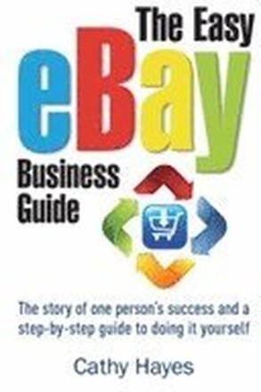 The Easy eBay Business Guide