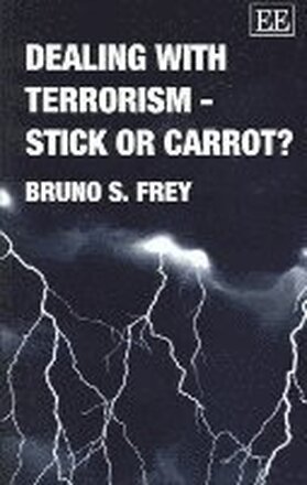 Dealing with Terrorism Stick or Carrot?