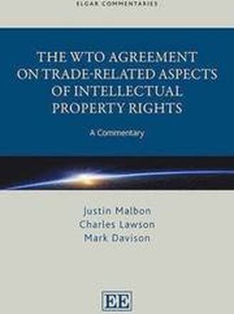 The WTO Agreement on Trade-Related Aspects of Intellectual Property Rights
