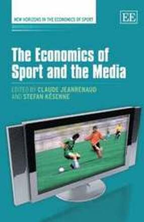 The Economics of Sport and the Media