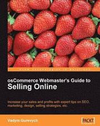 osCommerce Webmaster's Guide to Selling Online