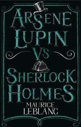 Arsne Lupin vs Sherlock Holmes