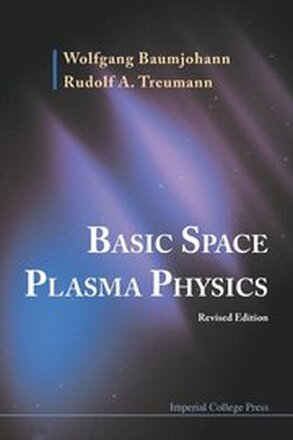 Basic Space Plasma Physics (Revised Edition)
