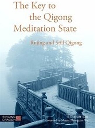 The Key to the Qigong Meditation State