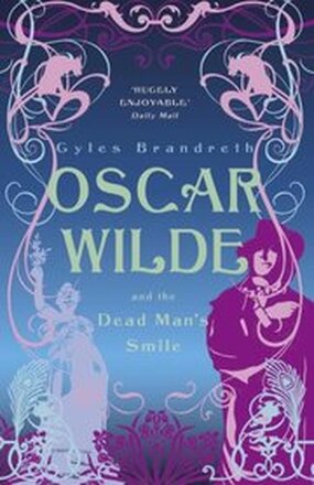 Oscar Wilde and the Dead Man's Smile