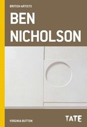 Tate British Artists: Ben Nicholson