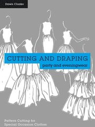 Cutting and Draping Party and Eveningwear