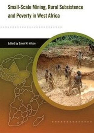 Small-scale Mining, Rural Subsistence, and Poverty in West Africa