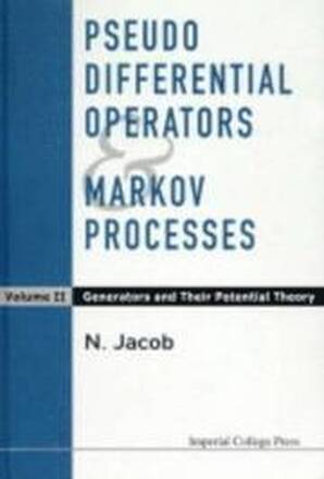 Pseudo Differential Operators And Markov Processes, Volume Ii: Generators And Their Potential Theory