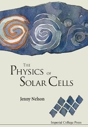 Physics Of Solar Cells, The