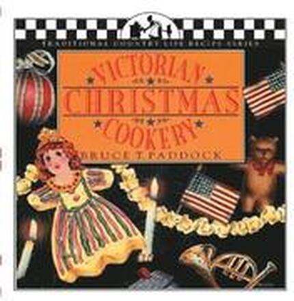 Victorian Christmas Cookery
