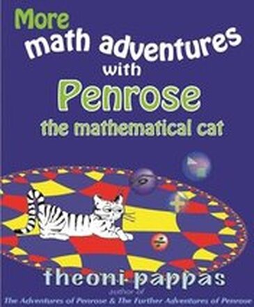 More math adventures with Penrose the mathematical cat